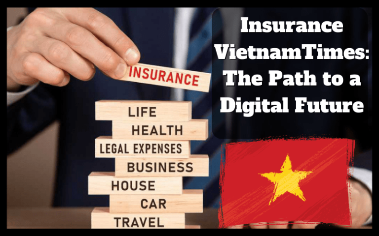 Insurance VietnamTimes The Path to a Digital Future